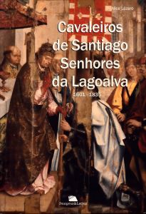 Os Cavaleiros de Santiago: 1601-1835